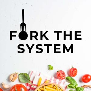 Fork The System