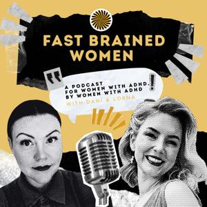 Fast Brained Women