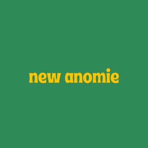 new anomie