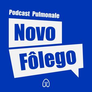 Novo Fôlego - Um Podcast Pulmonale
