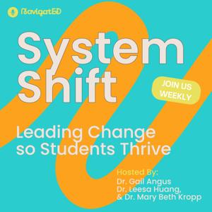 System Shift: Leading Change So Students Thrive