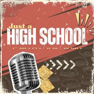Just a High School