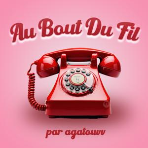 Au Bout Du Fil par Agatouvv