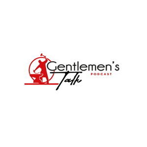 The Gentlemen's Talk Podcast #IronSharpensIron