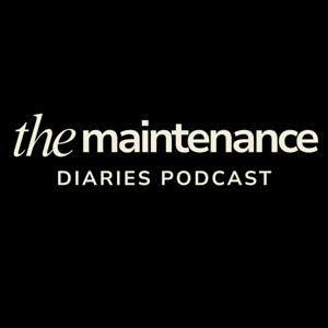The Maintenance Diaries Podcast