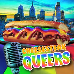 Cheesesteak Queers Podcast