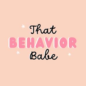 That Behavior Babe