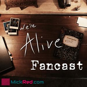 We're Alive Fancast