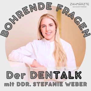BOHRENDE FRAGEN mit Zahnmedizinerin Stefanie Weber
