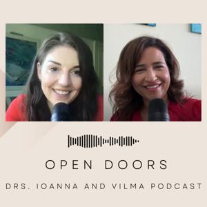 Open Doors, Drs. Ioanna and Vilma Podcast