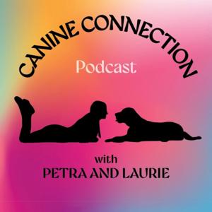 Canine Connection Podcast by Canine Connection Podcast