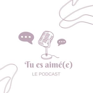 Tu es aimé(e)