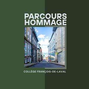 Parcours hommage au Collège François-de-Laval