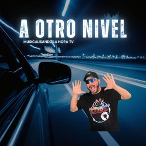 A Otro Nivel