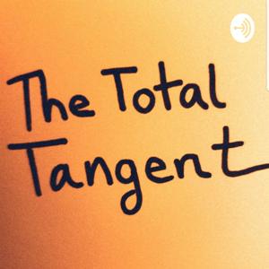 The Total Tangent Podcast... with SumGirl