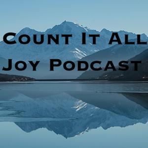 Count It All Joy Podcast