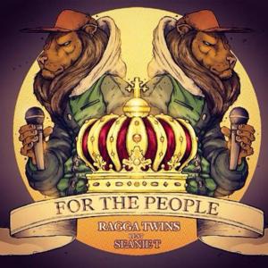 Ragga Twins Ft Seanie T - For the people