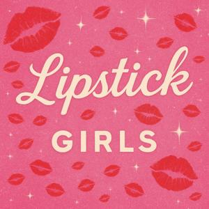 lipstick girls💋