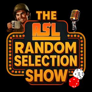 The Advanced Squad Leader Random Selection Podcast by Advanced Squad Leader Academy