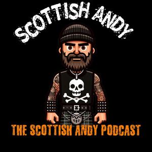 The Scottish Andy Podcast