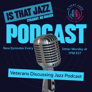 Is That Jazz, Straight, No Chaser