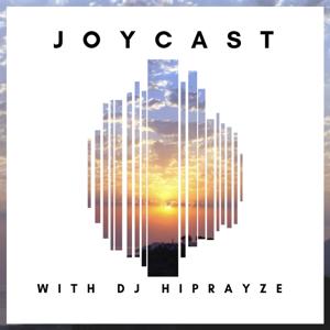 Joycast with DJ HiPrayze