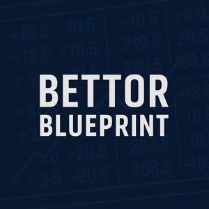 The Bettor Blueprint