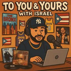 To You & Yours, With Israel