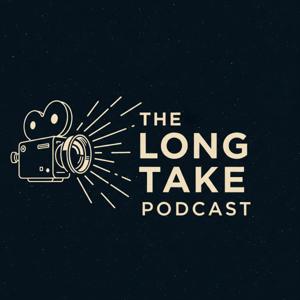 The Long Take Podcast