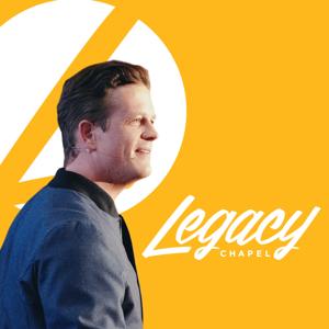 Legacy Chapel Podcast