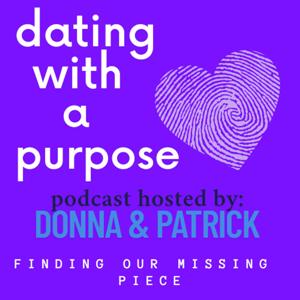 Dating With A Purpose Podcast