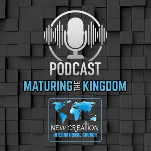 Maturing The Kingdom
