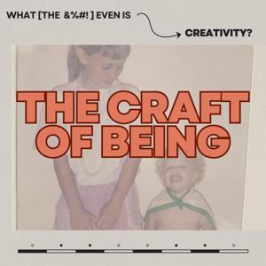 The Craft of Being