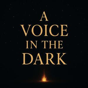 A Voice in the Dark