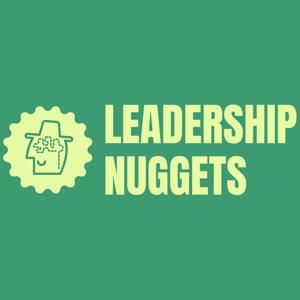 Leadership Nuggets