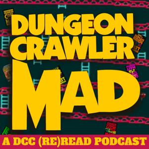 Dungeon Crawler Mad: A DCC (Re)Read