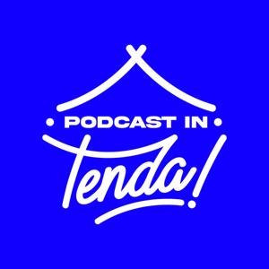 Podcast In Tenda