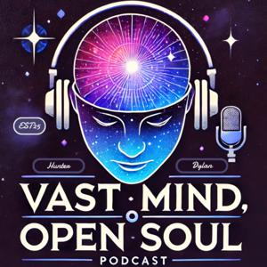 The Vast Mind Open Soul Podcast