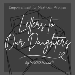 Letters To Our Daughters