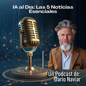 IA Al Día: Las 5 Noticias Esenciales
