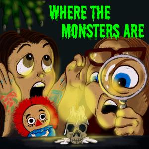 Where the Monsters Are