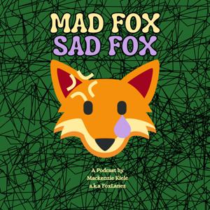 Mad Fox Sad Fox
