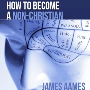 How to Become a non-Christian