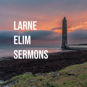 Larne Elim Sermons