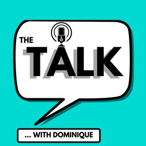 The Talk ... With Dominique