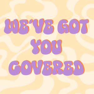 We’ve Got You Covered 📖