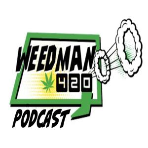 WeedMan 420 Chronicles by WeedMan