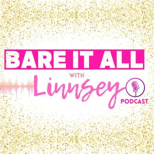 Bare It All with Linnsey