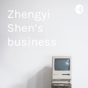 Zhengyi Shen’s business