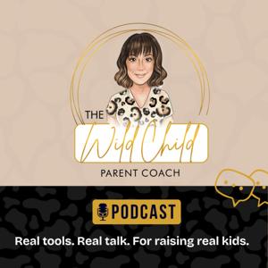 The Wild Child Parent Coach